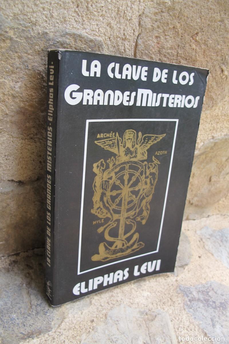 Libros: LA CLAVE DE LOS GRANDES MISTERIOS. ELIPHAS LEVI - Foto 1