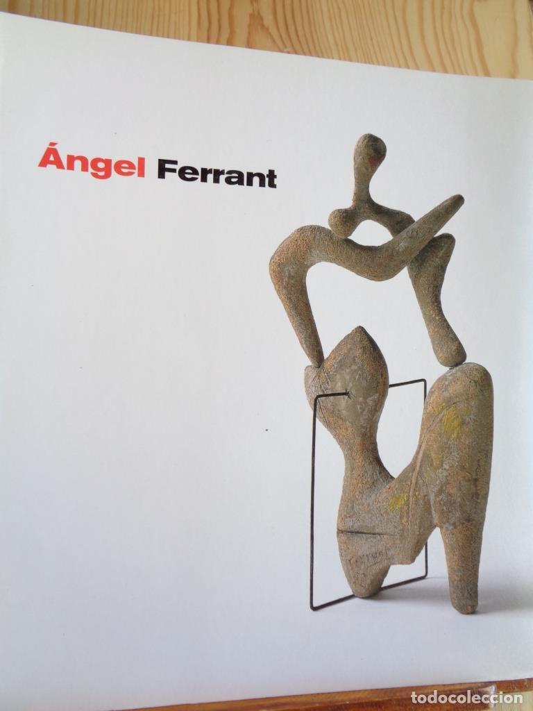 Libros: &Aacute;NGEL FERRANT - &Aacute;NGEL FERRANT - Foto 1