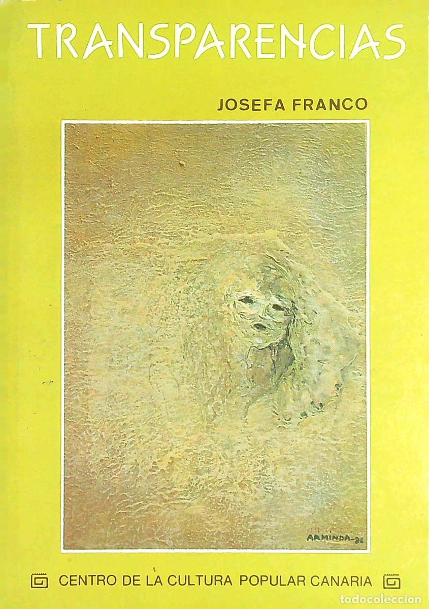 Libros: TRANSPARENCIAS - JOSEFA FRANCO C&Aacute;RDENES - 2008 - CANARIAS - Foto 1