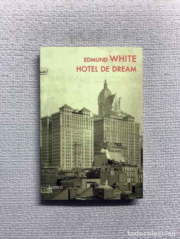 Libros: Hotel de Dream - Edmund White - Foto 1