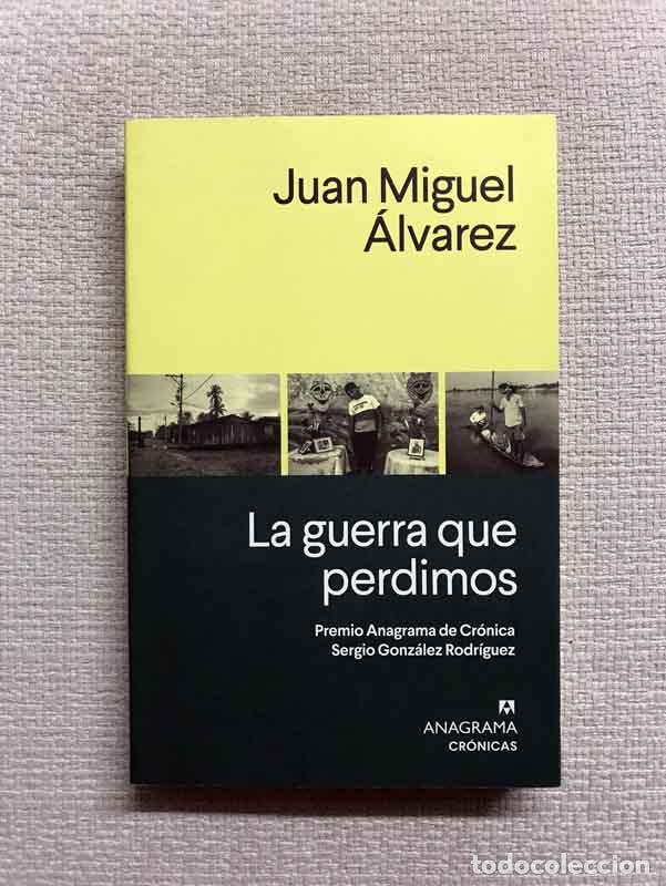 Libros: La guerra que perdimos - Juan Miguel &Aacute;lvarez - Foto 1