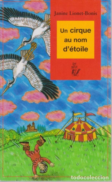 Livres: UN CIRQUE AU NOM D&acute;&Eacute;TOILE - JANINE LIONET-BONIS