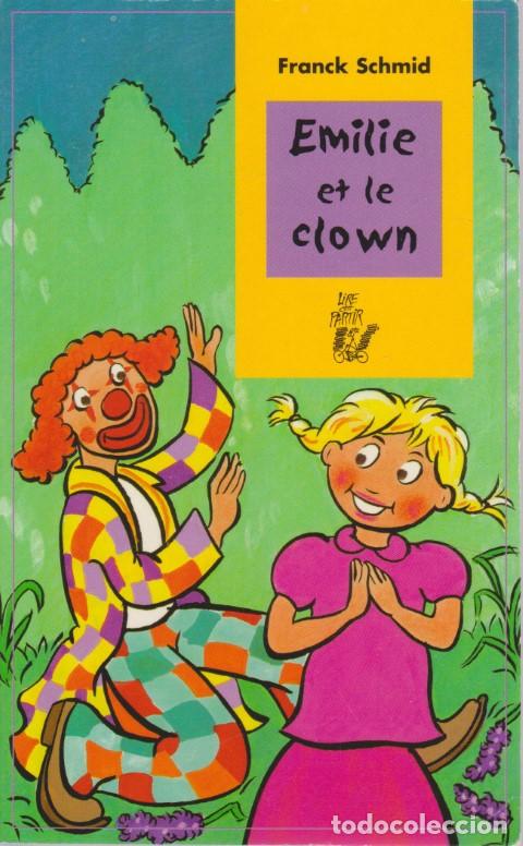 Livres: EMILIE ET LE CLOWN - FRANCK SCHMID