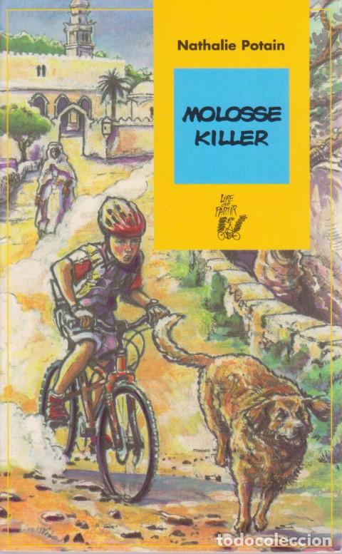 Livres: MOLOSSE KILLER - NATHALIE POTAIN
