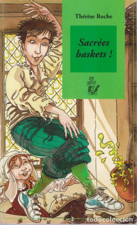 Libros: SACR&Eacute;ES BASKETS - TH&Eacute;R&Egrave;SE ROCHE - Foto 1