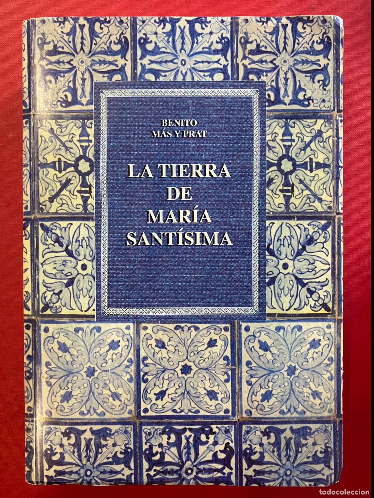 Libros: La tierra de Mar&iacute;a Sant&iacute;sima. Benito Mas y Prat - Foto 1