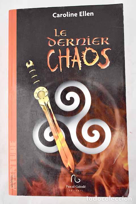 Libros: Le dernier chaos: Ellen, Caroline.- Ellen, Caroline - Foto 1