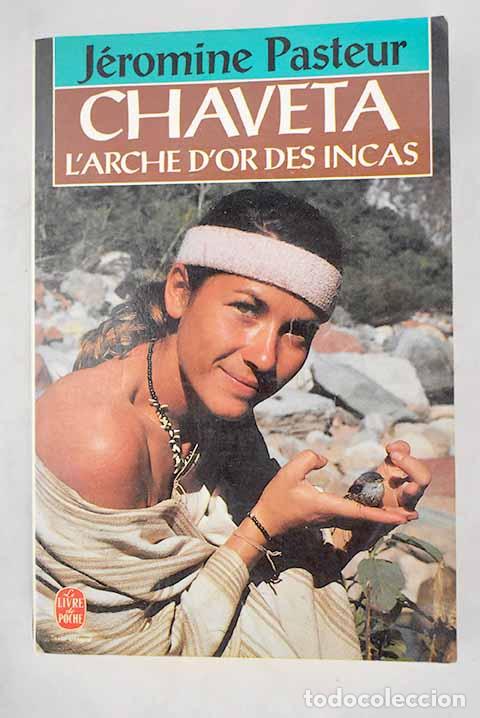 Libros: Chaveta l arche d or des Incas.- Pasteur, J&eacute;romine - Foto 1