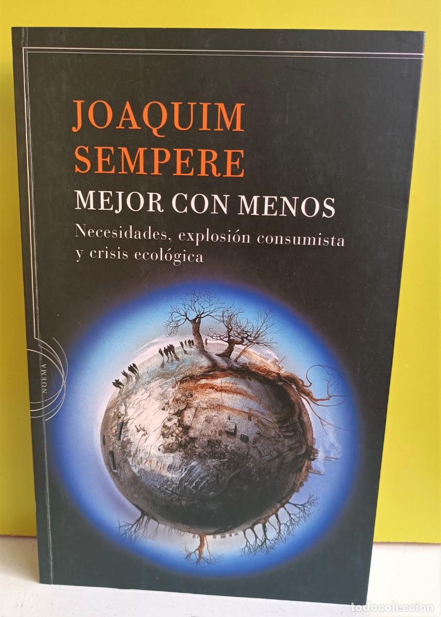 Libros: MEJOR CON MENOS - JOAQUIM SEMPERE - Foto 1