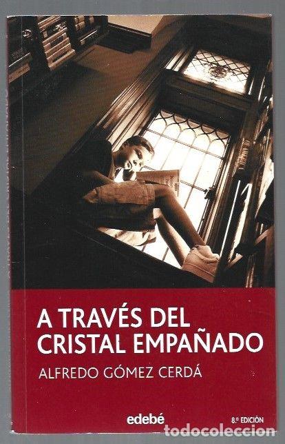Libros: A TRAVES DEL CRISTAL EMPA&Ntilde;ADO - GOMEZ CERDA, ALFREDO - Foto 1