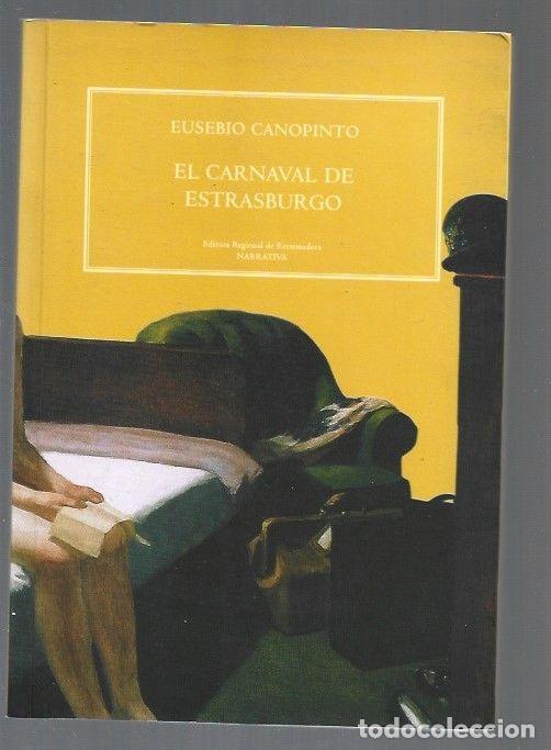 Libros: CARNAVAL DE ESTRASBURGO - EL - CANOPINTO, EUSEBIO - Foto 1