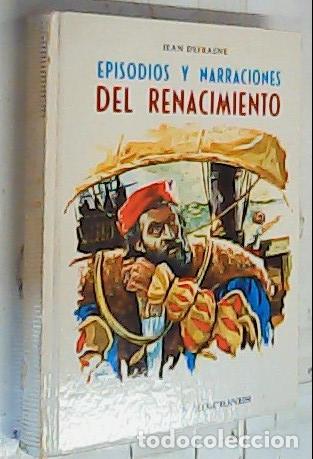 Libros: Episodios y narraciones del Renacimiento - Defrasne, Jean: