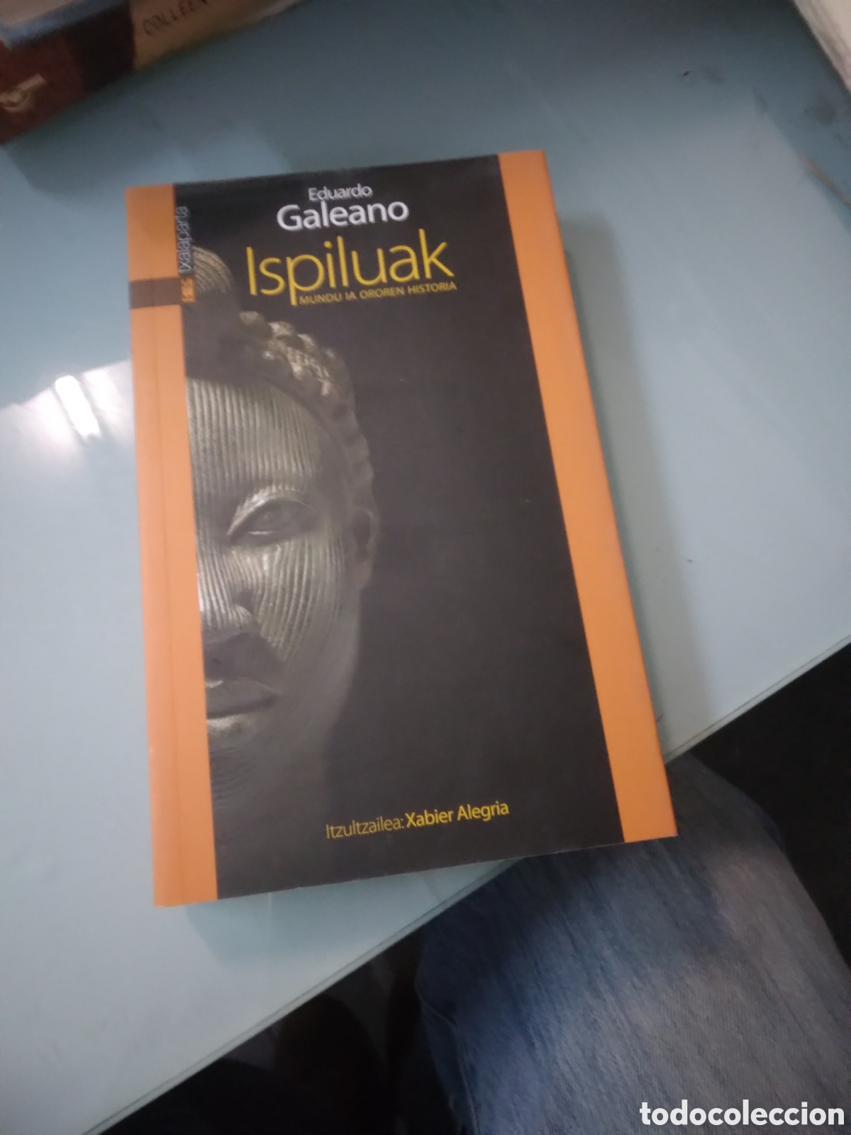 Libros: Eduardo Galdeano, Ispiluak, Txalaparta - Foto 1