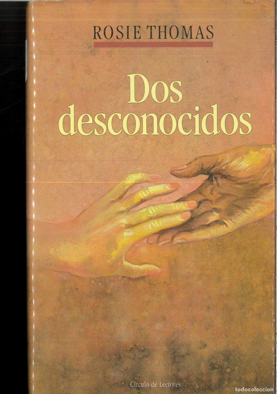 Libros: Dos desconocidos - Thomas, Rosie - Foto 1