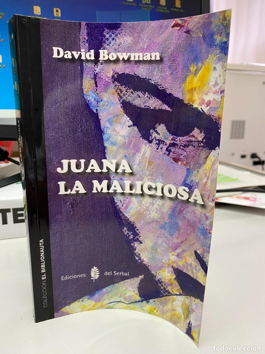 Libros: Juana la maliciosa - David Bowman - Ediciones del Serbal, 2014 - Foto 1