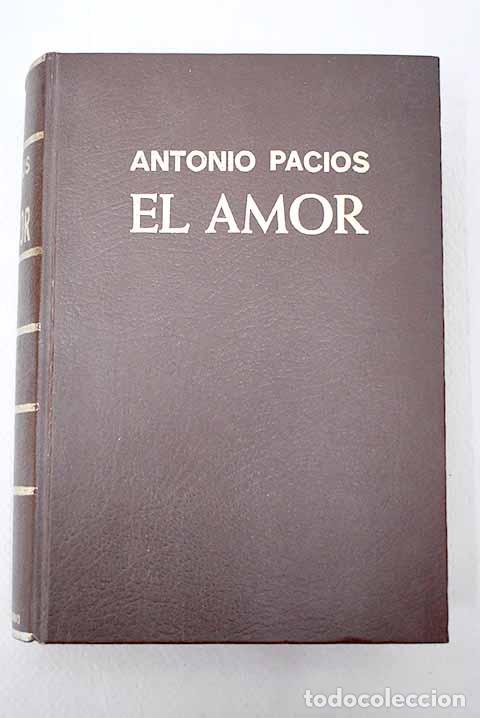 Libros: El amor: Pacios, Antonio.- Pacios, Antonio - Foto 1