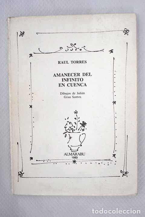 Libros: Amanecer del infinito en Cuenca.- Torres, Ra&uacute;l - Foto 1