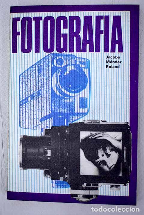 Libros: Fotograf&iacute;a: Mendez, Jacobo.- Mendez, Jacobo - Foto 1