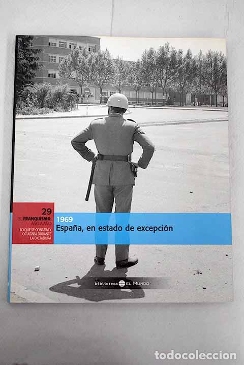 Libros: 1969: Espa&ntilde;a, en estado de excepci&oacute;n - Foto 1