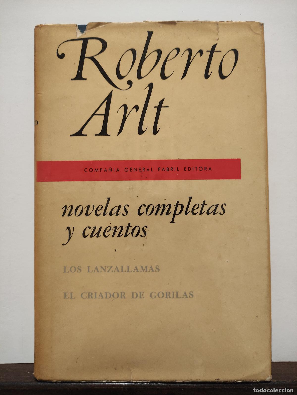 Libros: NOVELAS COMPLETAS Y CUENTOS DE ROBERTO ARLT - 3 TOMOS - ROBERTO ARLT - Foto 2
