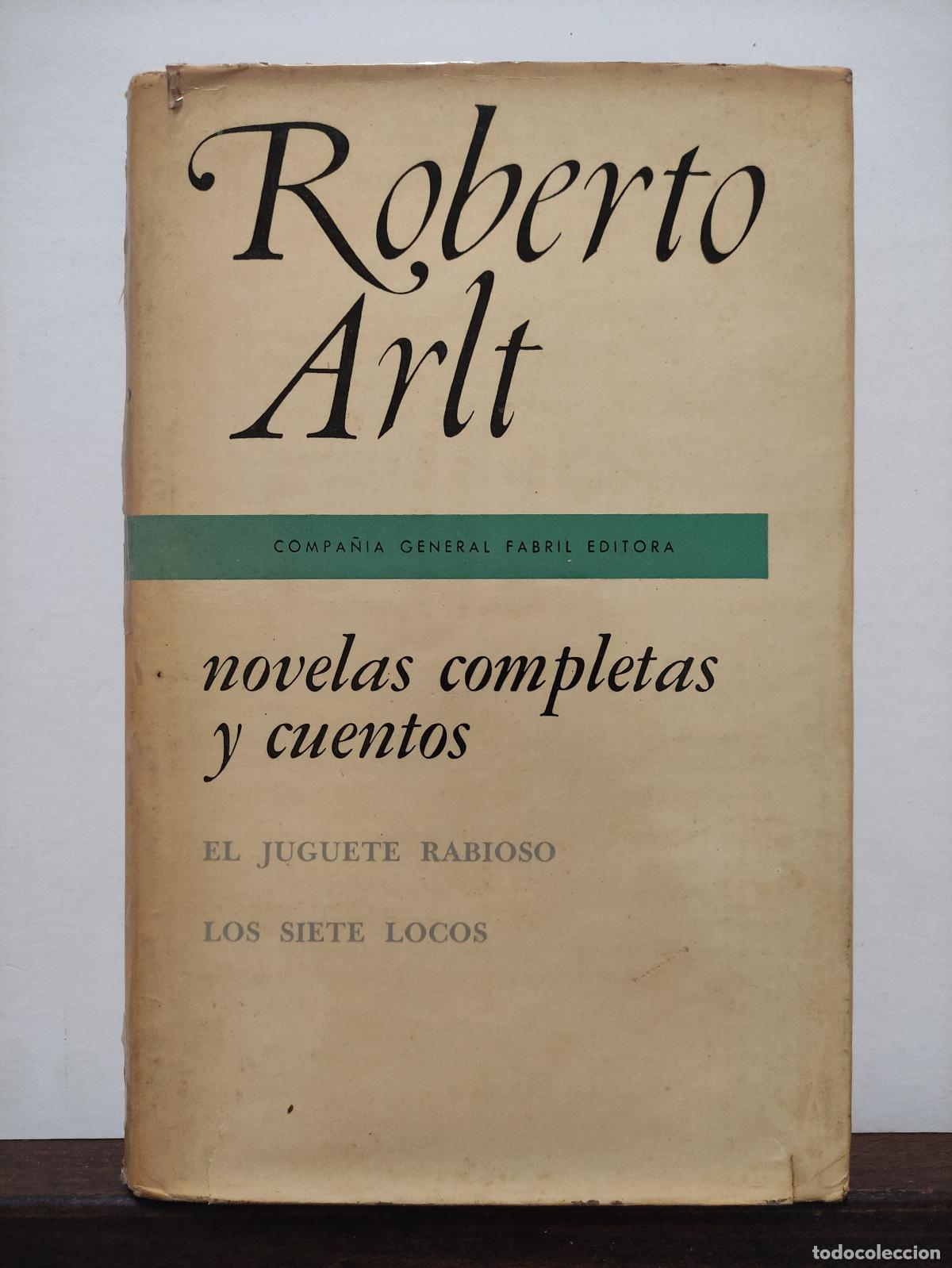 Libros: NOVELAS COMPLETAS Y CUENTOS DE ROBERTO ARLT - 3 TOMOS - ROBERTO ARLT - Foto 5