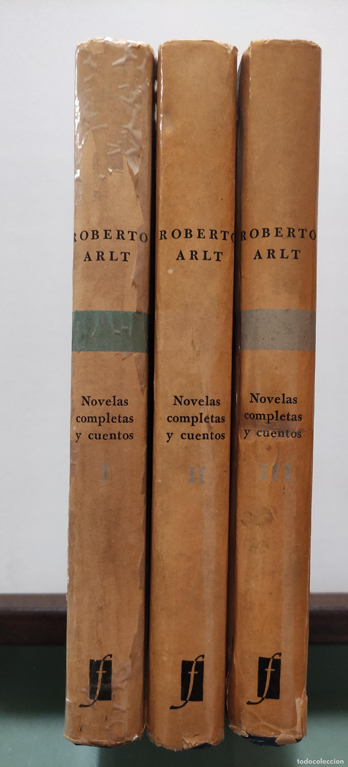 Libros: NOVELAS COMPLETAS Y CUENTOS DE ROBERTO ARLT - 3 TOMOS - ROBERTO ARLT - Foto 7