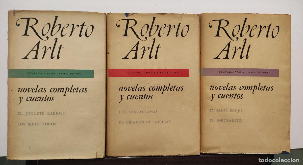 Libros: NOVELAS COMPLETAS Y CUENTOS DE ROBERTO ARLT - 3 TOMOS - ROBERTO ARLT - Foto 1