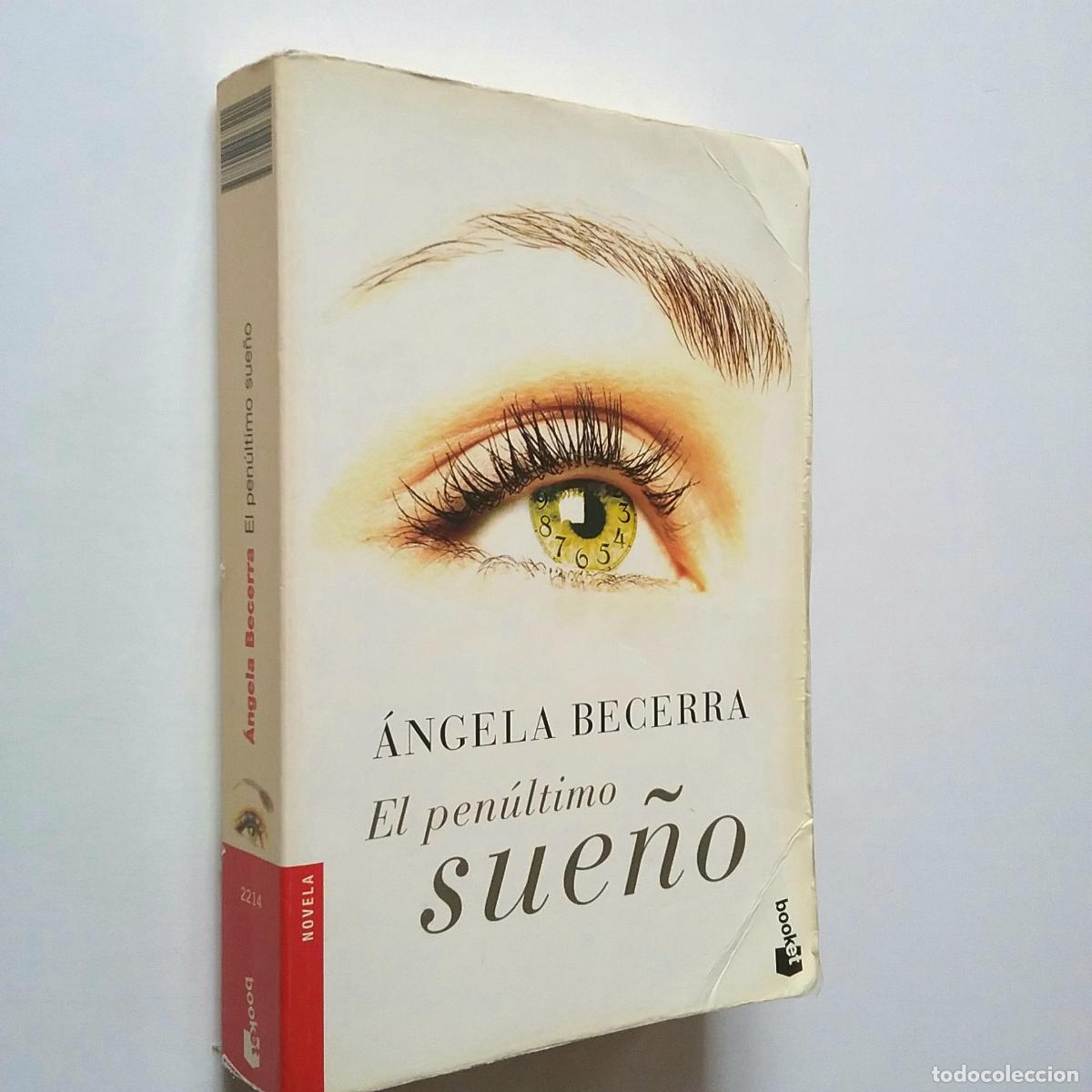 Libros: &Aacute;ngela Becerra - El pen&uacute;ltimo sue&ntilde;o - Foto 1