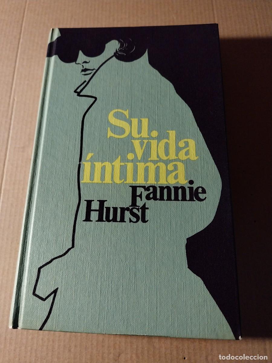 Libros: FANNIE HURST. SU VIDA &Iacute;NTIMA - Foto 1