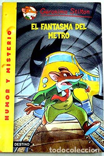 Libros: El Fantasma Del Metro. - Stilton, Geronimo. TDK881 - Foto 1