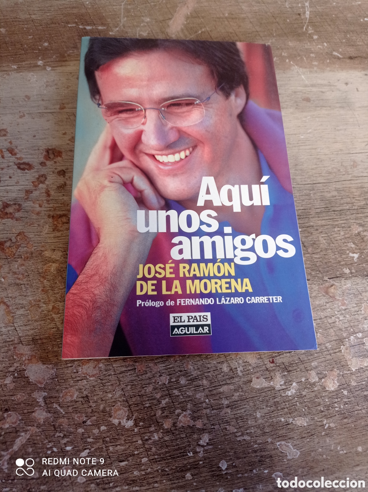 Libros: Aqu&iacute; unos amigos Jos&eacute; Ram&oacute;n de la morena - Foto 1