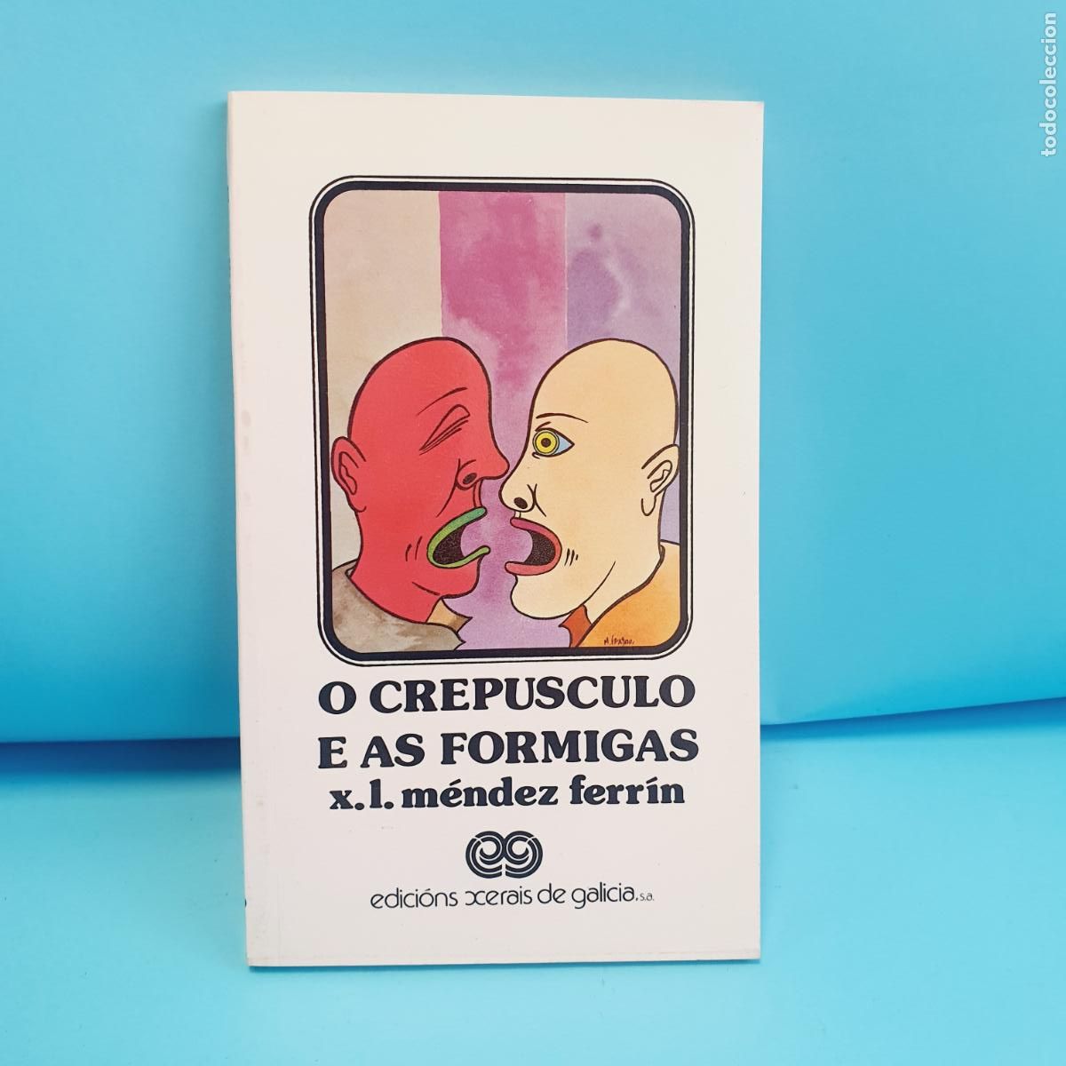 B&uuml;cher: LIBRO-O CEP&Uacute;SCULO E AS FORMIGAS-X.L.M&Eacute;NDEZ FERR&Iacute;N-LITERATURA MONTES E FONTES-IMPOLUTO