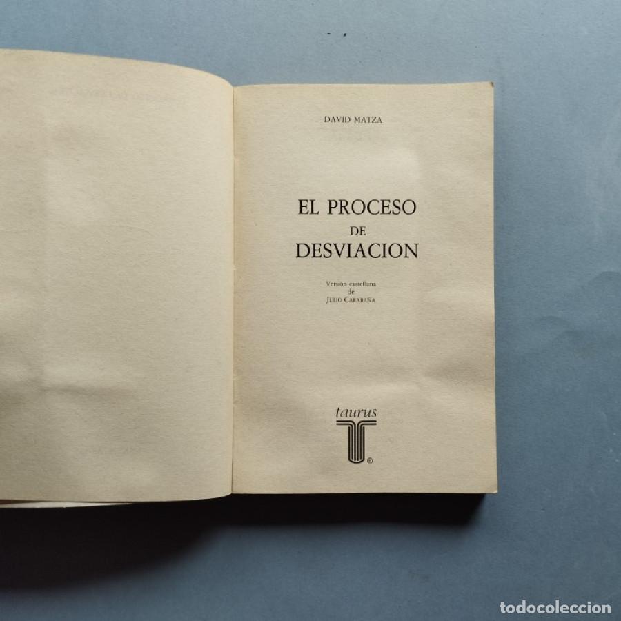 Libros: El Proceso de Desviaci&oacute;n. - Matza, David. - Foto 2