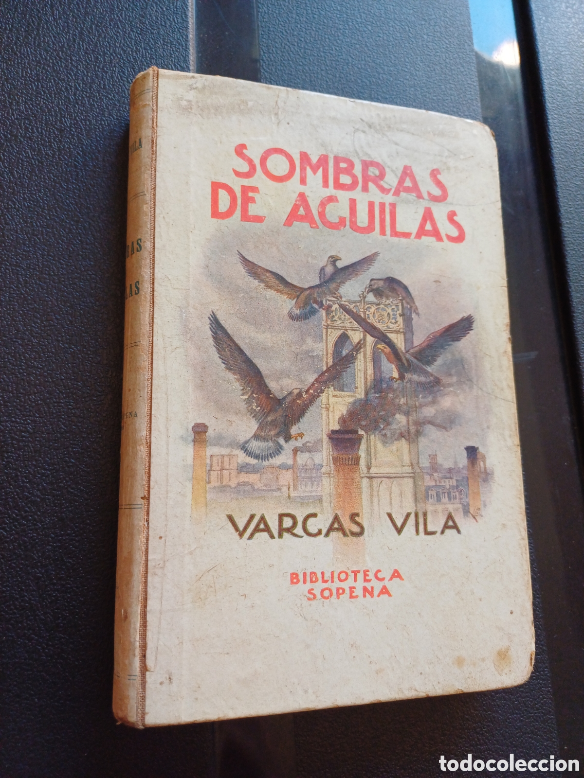 Libros: Sombras de Aguilas Vargas Vila Biblioteca Sopena - Foto 1