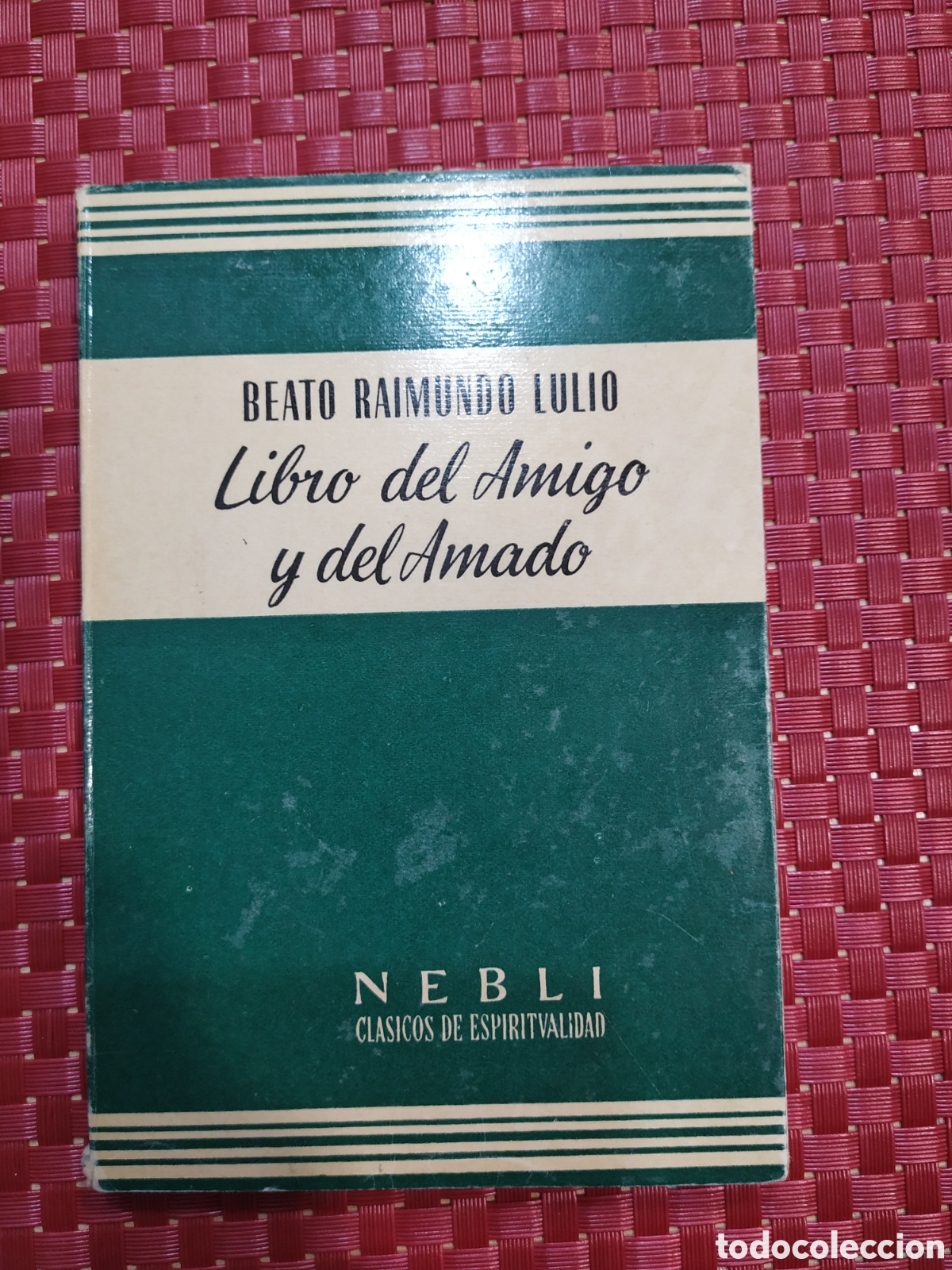 Libros: Libro del Amigo y del Amado. Beato Raimundo Lulio - Foto 1
