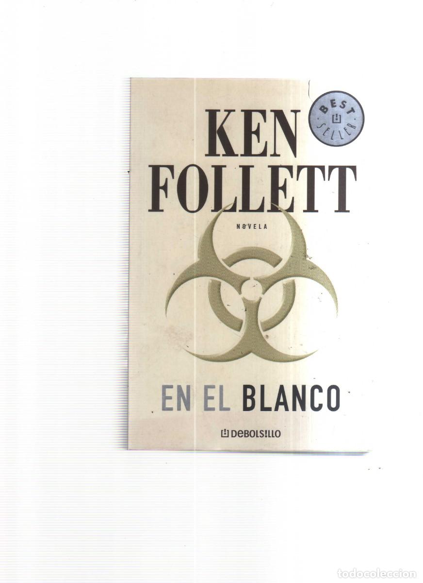 Libros: KEN FOLLETT EN EL BLANCO NOVELA DE BOLSILLO - Foto 1