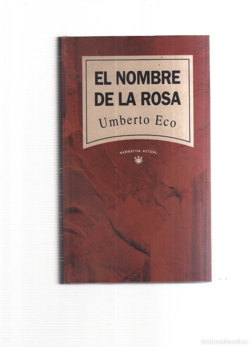 Libros: EL NOMBRE DE LA ROSA UMBERTO ECO NARRATIVA ACTUAL