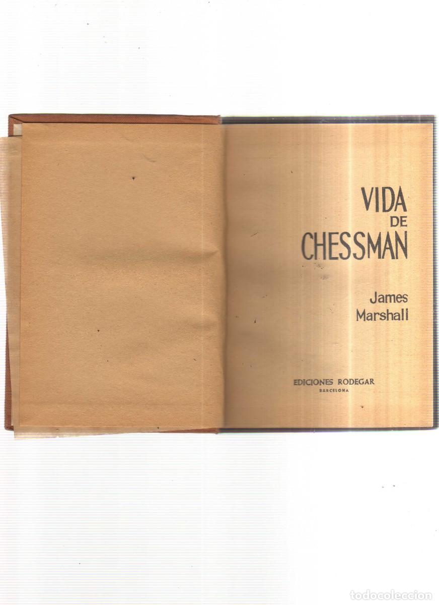 Libros: VIDA DE CHESSMAN JAMES MARAHALL - Foto 2