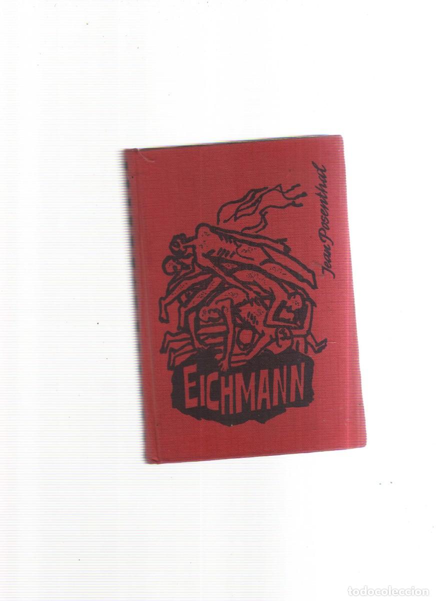 Libros: VIDA DE EICHMANN JEAN POSENTHAL - Foto 1