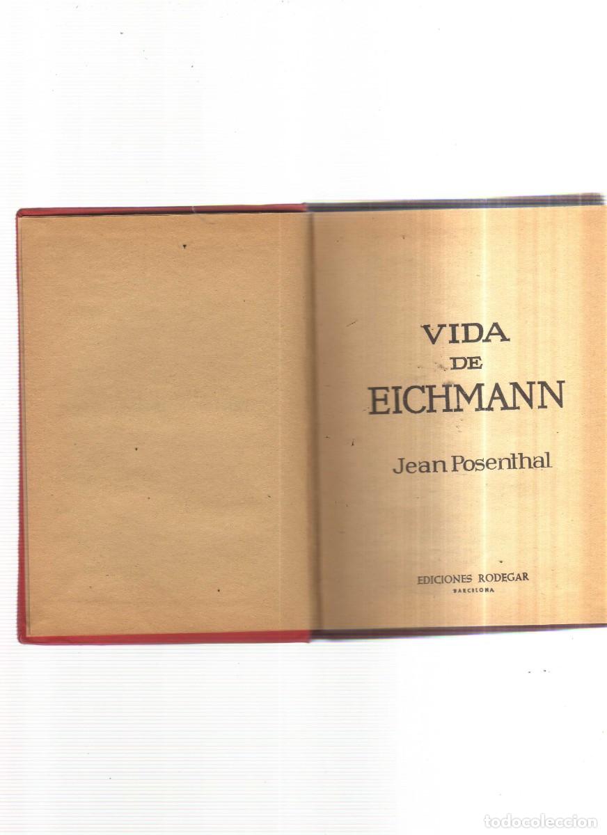 Libros: VIDA DE EICHMANN JEAN POSENTHAL - Foto 2