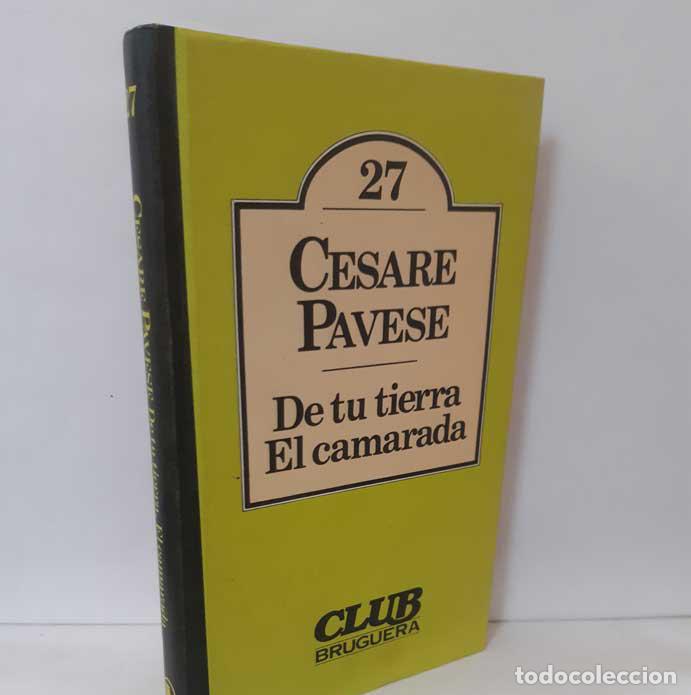 Libros: DE TU TIERRA - EL CAMARADA - PAVESE, CESARE - Foto 1