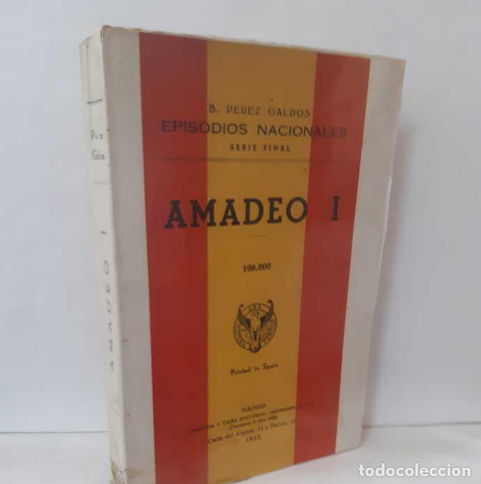 Libros: AMADEO I - P&Eacute;REZ GALD&Oacute;S, BENITO - Foto 1