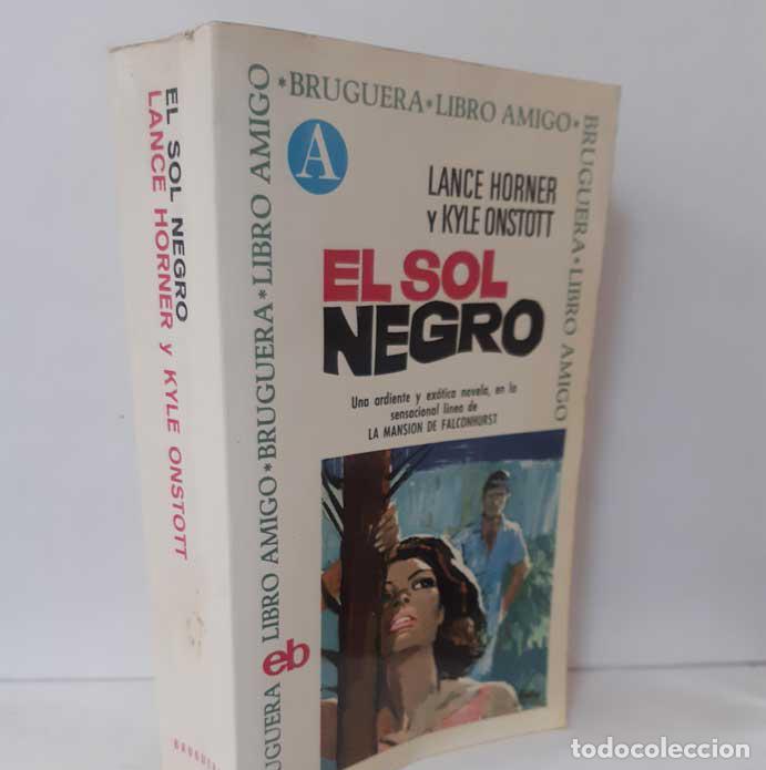 Libros: EL SOL NEGRO - HORNER, LANCE - ONSTOTT, KYLE - Foto 1