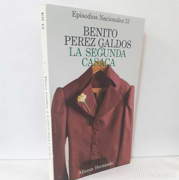 Libros: LA SEGUNDA CASACA - P&Eacute;REZ GALD&Oacute;S, BENITO - Foto 1