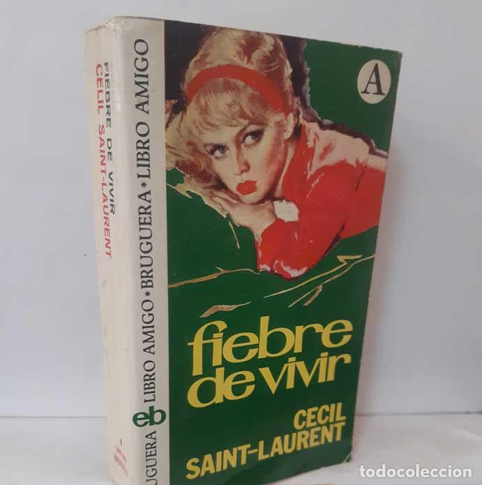 Libros: FIEBRE DE VIVIR - SAINT-LAURENT, CECIL - Foto 1
