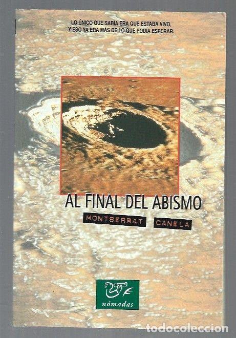 Libros: AL FINAL DEL ABISMO - CANELA, MONTSERRAT - Foto 1
