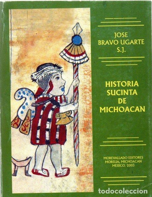 Libri di seconda mano: Historia sucinta de Michoacan - Bravo Ugarte, Jose