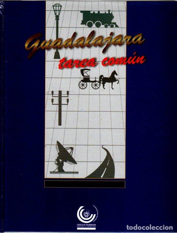 Libros: Guadalajara tarea com&uacute;n - NO CONSTA AUTOR - Foto 1