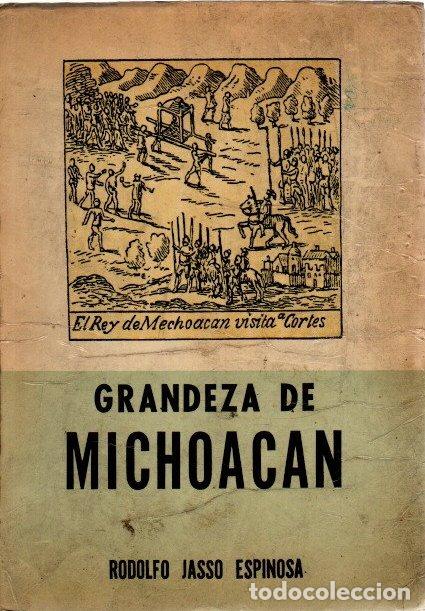 Libri di seconda mano: Grandeza de Michoac&aacute;n - Jasso Espinosa, Rodolfo