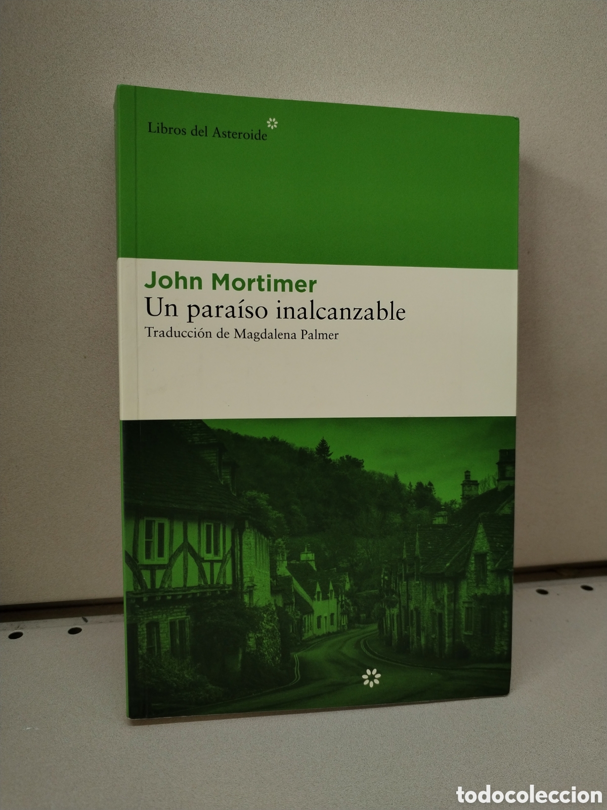 Libros: Un para&iacute;so inalcanzable - Mortimer, John - Foto 1